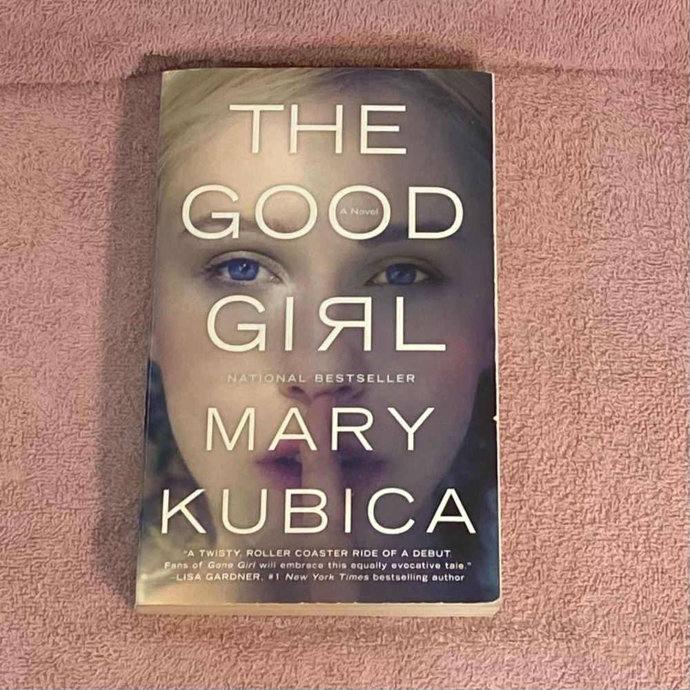 The Good Girl A Thriller‎ by Mary Kubica Paperback